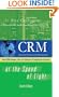 CRM at the Speed of Light, Fourth Edition: Social CRM 2.0 Strategies, Tools, and Techniques for Engaging Your Customers (Unknown Series)