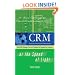 CRM at the Speed of Light, Fourth Edition: Social CRM 2.0 Strategies, Tools, and Techniques for Engaging Your Customers (Unknown Series)