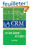 CRM at the Speed of Light: Social CRM Strategies, Tools, and Techniques for Engaging Your Customers