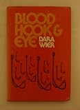 Blood, Hook and Eye (The University of Texas Press poetry series ; no. 2)