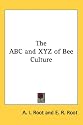 The ABC and XYZ of Bee Culture