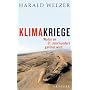Klimakriege. Wof�r im 21. Jahrhundert get�tet wird
