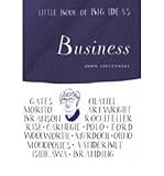 Little book of big ideas : business