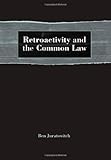 Retroactivity and the Common Law