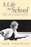 A Life In School: What The Teacher Learned