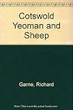 Cotswold yeomen and sheep : the Garnes of Gloucestershire