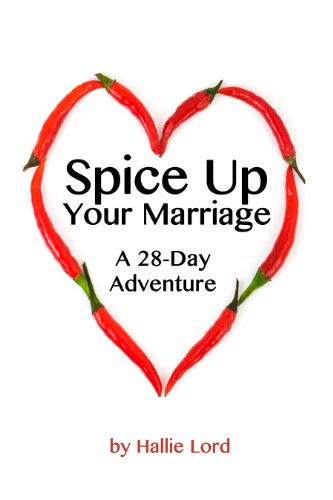 Spice Up Your Marriage: A 28-Day Adventure