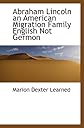 Abraham Lincoln an American Migration Family English Not Germon