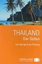 Stefan Loose Travel Handb&uuml;cher Thailand. Der S&uuml;den: Von Bangkok bis Penang