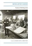 British Jeffrey Diamond : facets of working lives