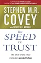 The Speed of Trust: The One Thing That Changes Everything