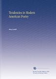 Tendencies in Modern American Poetry