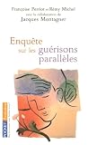 Enqu�te sur les gu�risons parall�les
