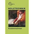 Kostenrechnen Holztechnik