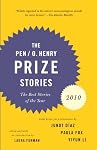 PEN/O. Henry Prize Stories 2010 PEN/O. Henry Prize Stories 2010