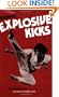Advanced Explosive Kicks (Literary Links to the Orient)