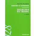 Sociologie du travail: Domaines et approches