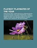 Playboy Playmates of the Year: Anna Nicole Smith, Jenny McCarthy, Karen McDougal, Victoria Silvstedt, Sara Jean Underwood, Carmella DeCesare