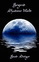 Beyond Shadow World: Our Shared World of the Supernatural