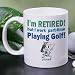 Retired...Part-Time Golfer Coffee Mug