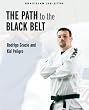 Brazilian Jiu-Jitsu: The Path to the Black Belt