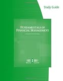 Study Guide for Brigham/Houstons Fundamentals of Financial Management, Concise Edition, 6th