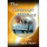 The Cartesian Machine