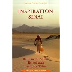 Inspiration Sinai: Reise in die Stille - die heilende Kraft der W�ste