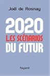 2020 : les sc�narios du futur : Compr...