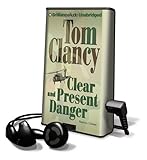 Clear and Present Danger (Jack Ryan Novels)