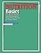 Nutrition Basics For Better Health And Performance Powerpoint Review & Exam Notes