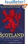Scotland: The Autobiography: 2,000 Years of Scottish History by Those Who Saw it Happen