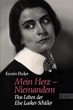 Produkt-Bild: Mein Herz - Niemandem: Das Leben der Else Lasker-Sch&uuml;ler