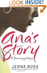 Ana's Story: A Journey Of Hope