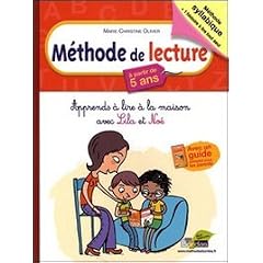 M�thode de lecture � partir de 5 ans : Apprends � lire � la maison avec Lila et No�