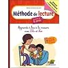 M�thode de lecture � partir de 5 ans : Apprends � lire � la maison avec Lila et No�