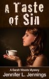 A Taste of Sin (A Sarah Woods Mystery)