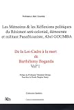 Mémoires et Réflexions politiques du Resistant anti-colonial, démocrate et militant panafricaniste.