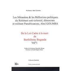 M�moires et R�flexions politiques du Resistant anti-colonial, d�mocrate et militant panafricaniste.