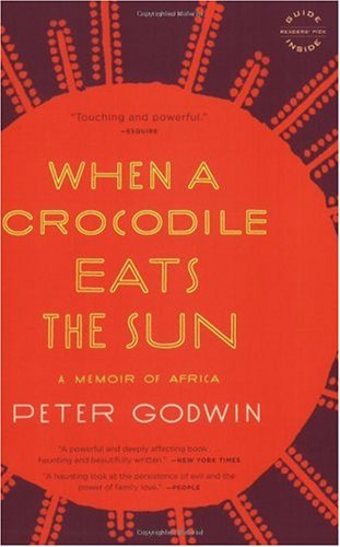 When a Crocodile Eats the Sun: A Memoir of Africa