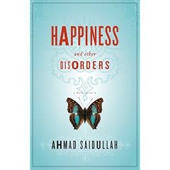 Happiness and Other Disorders: Short Stories
