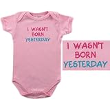 Baby-Says Bodysuit - I Wasn't Born Yesterday, 0-3... by Luvable Friends