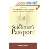 The Sojourner's Passport: A Black Woman's Guide To Having The Life And Love You Deserve