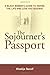 The Sojourner's Passport: A Black Woman's Guide To Having The Life And Love You Deserve