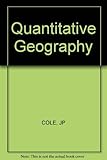 Quantitative geography : techniques and theories in geography