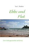 Ebbe und Flut: Eine Liebesgeschichte auf Jersey