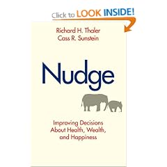 Nudge: Improving Decisions About Health, Wealth, and Happiness