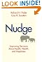 Nudge: Improving Decisions About Health, Wealth, and Happiness