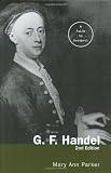 G. F. Handel: A Guide to Research (Routledge Music Bibliographies)
