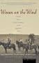 Woven on the Wind: Women Write about Friendship in the Sagebrush West
